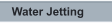 Water Jetting