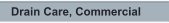 Drain Care, Commercial